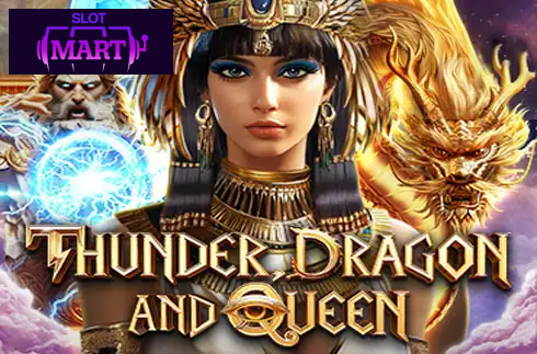 Thunder Dragon and Queen